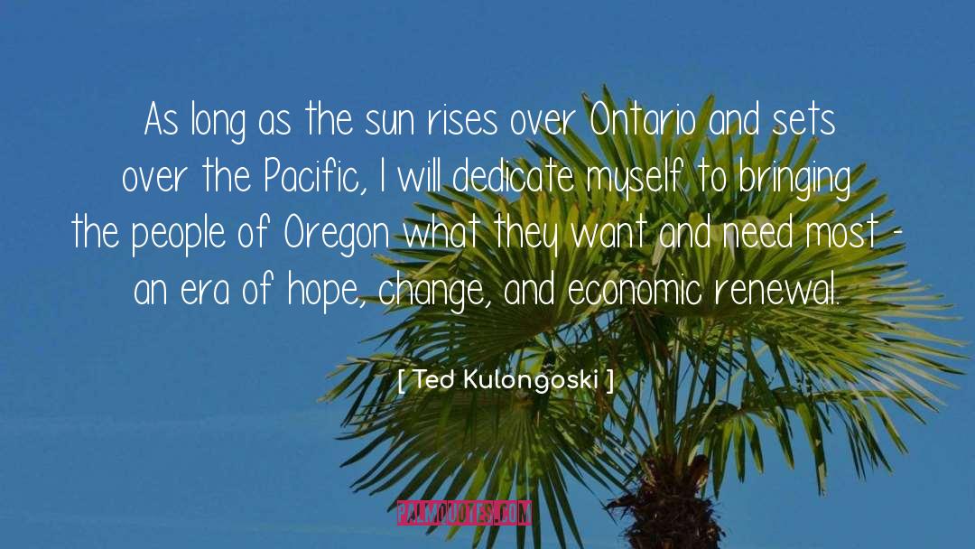 Ontario quotes by Ted Kulongoski