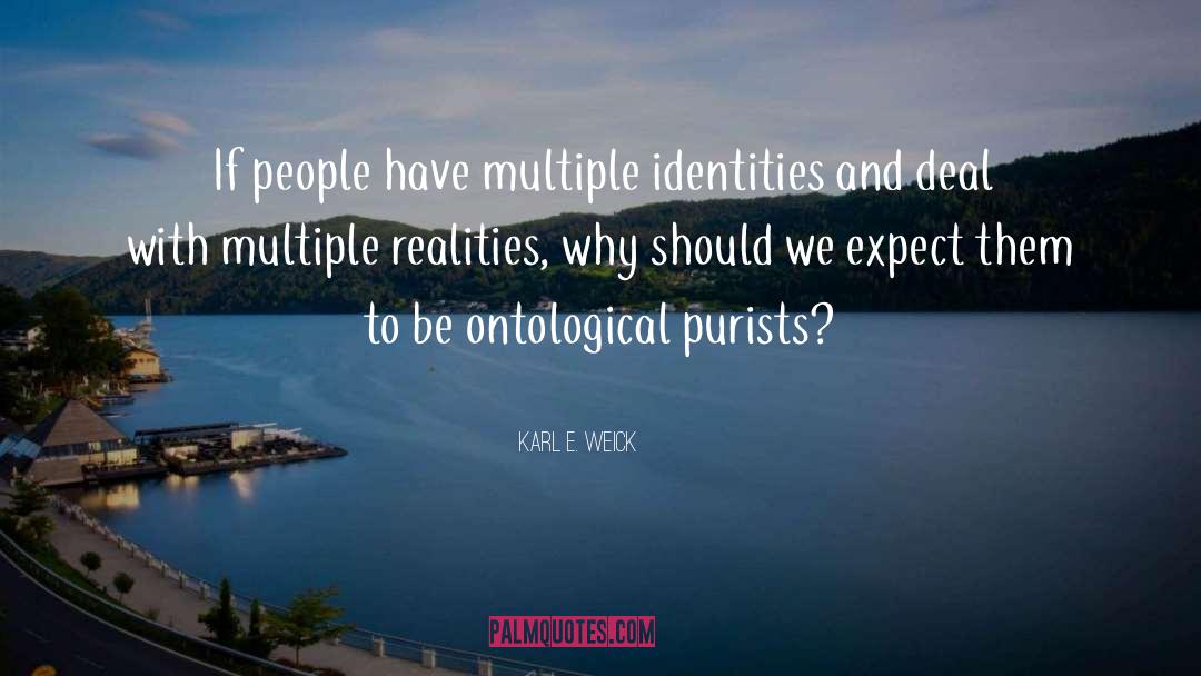 Ontological quotes by Karl E. Weick