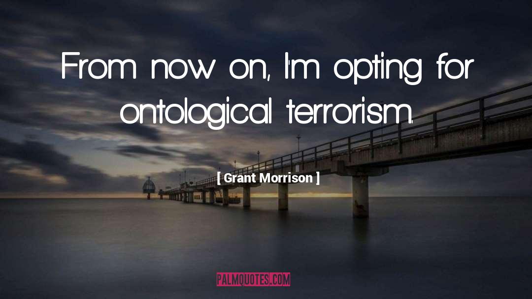 Ontological quotes by Grant Morrison