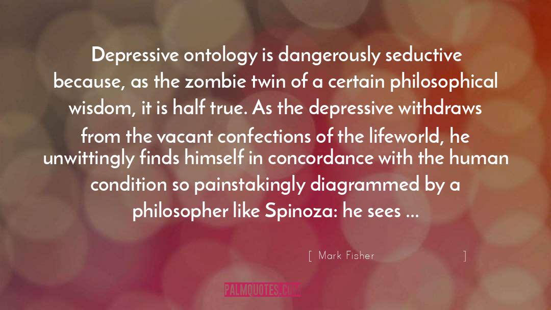 Ontology quotes by Mark Fisher