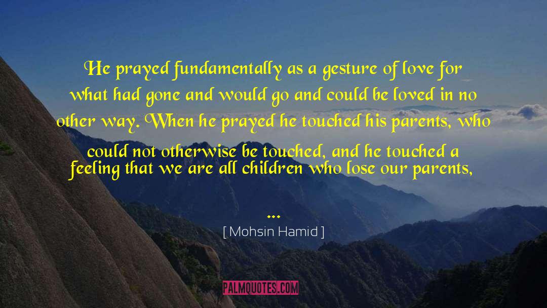 Ooh Boy quotes by Mohsin Hamid