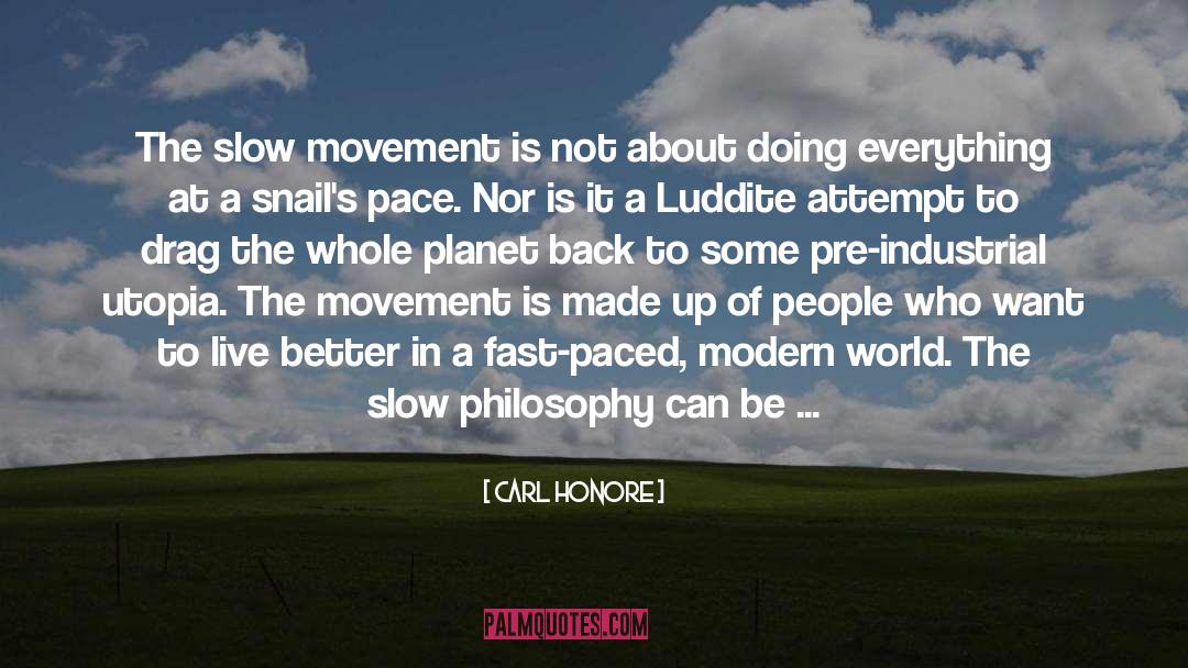 Oomoto Movement quotes by Carl Honore