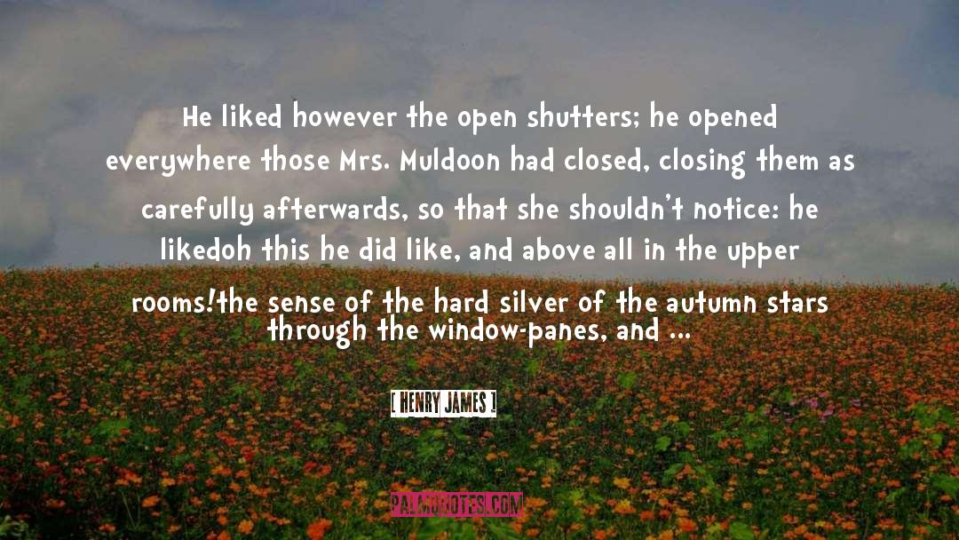 Open And Closed Doors quotes by Henry James