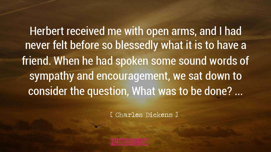 Open Arms quotes by Charles Dickens