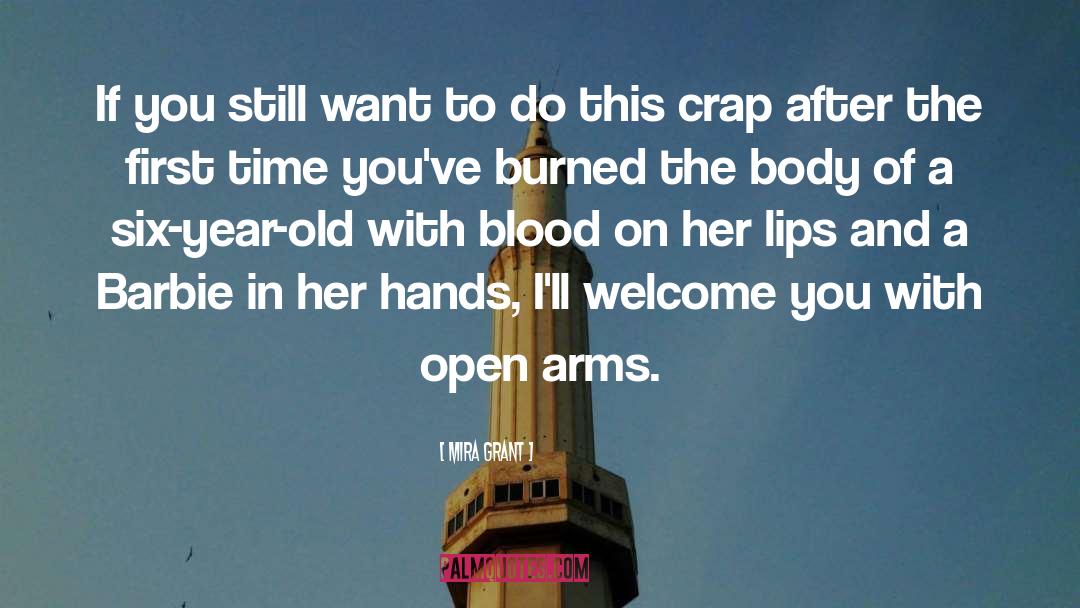 Open Arms quotes by Mira Grant