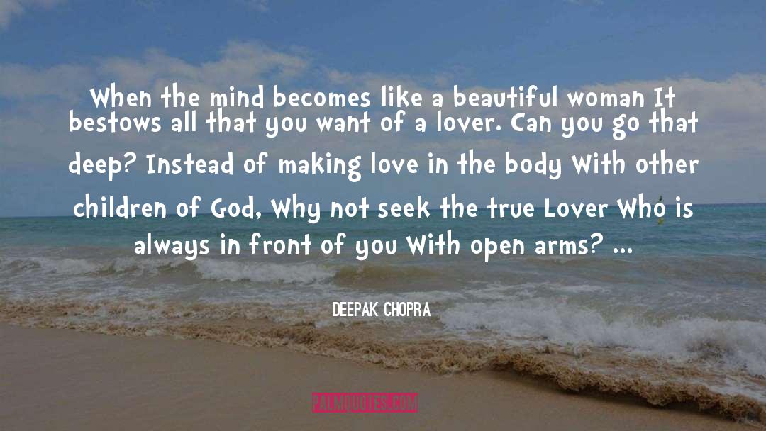 Open Arms quotes by Deepak Chopra