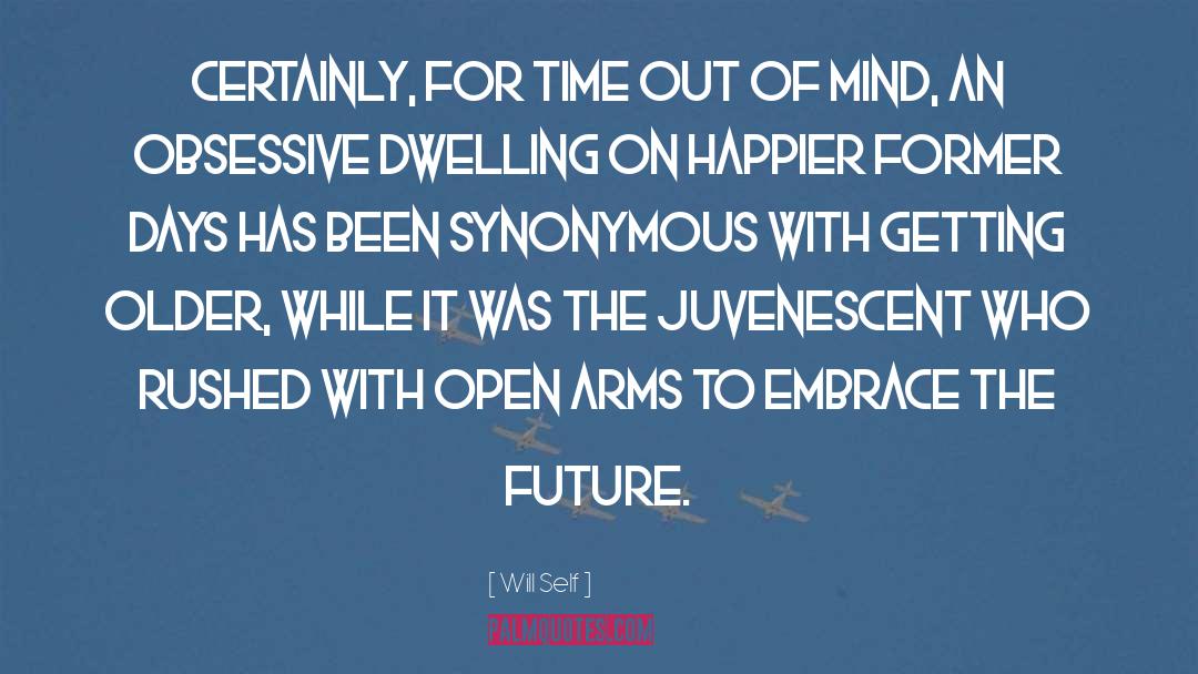 Open Arms quotes by Will Self