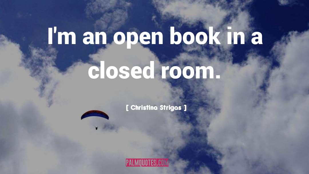 Open Book quotes by Christina Strigas