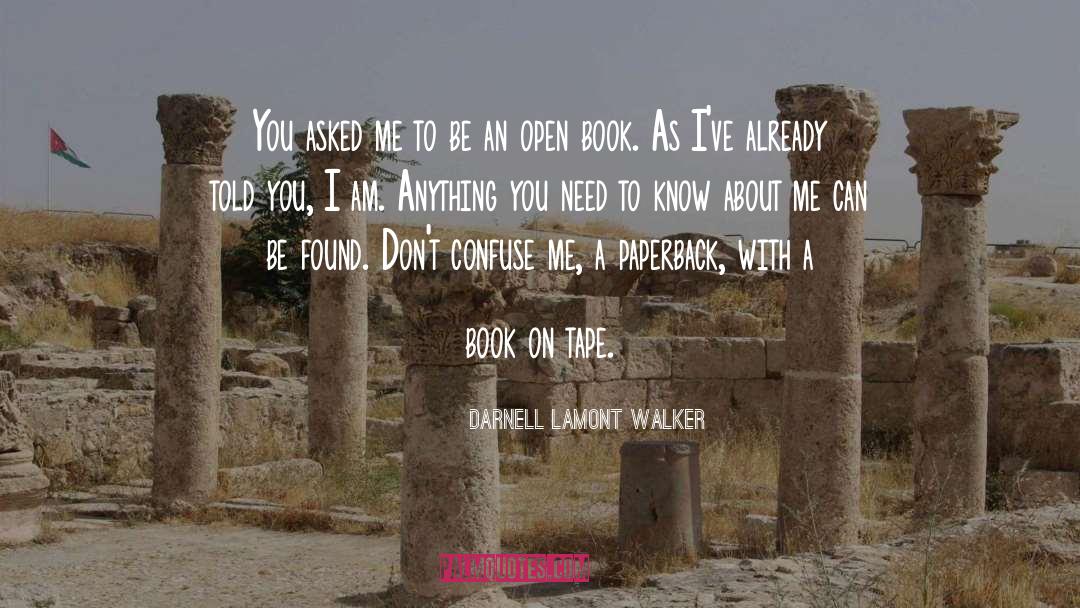 Open Book quotes by Darnell Lamont Walker