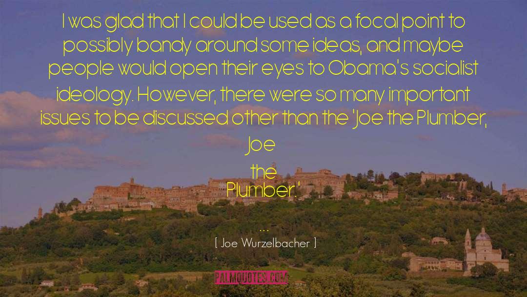 Open Borders quotes by Joe Wurzelbacher