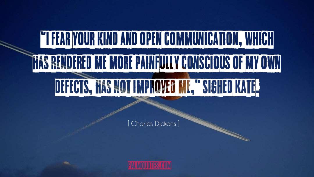 Open Communication quotes by Charles Dickens