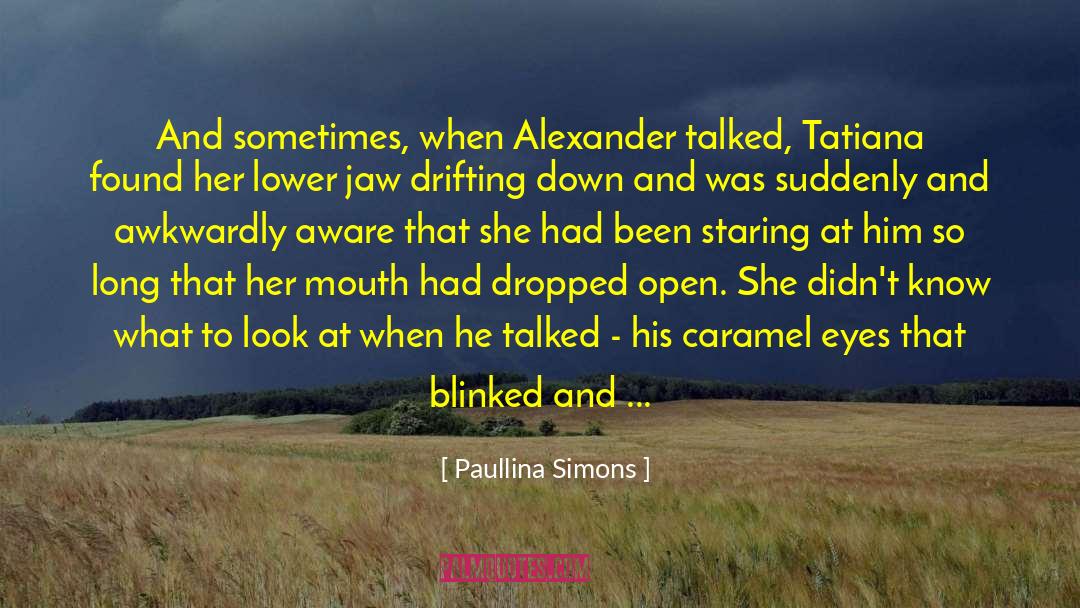 Open Communion quotes by Paullina Simons