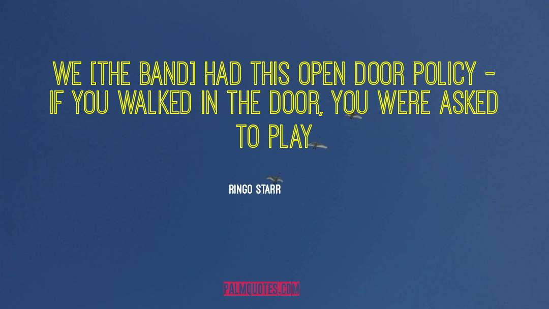 Open Door quotes by Ringo Starr