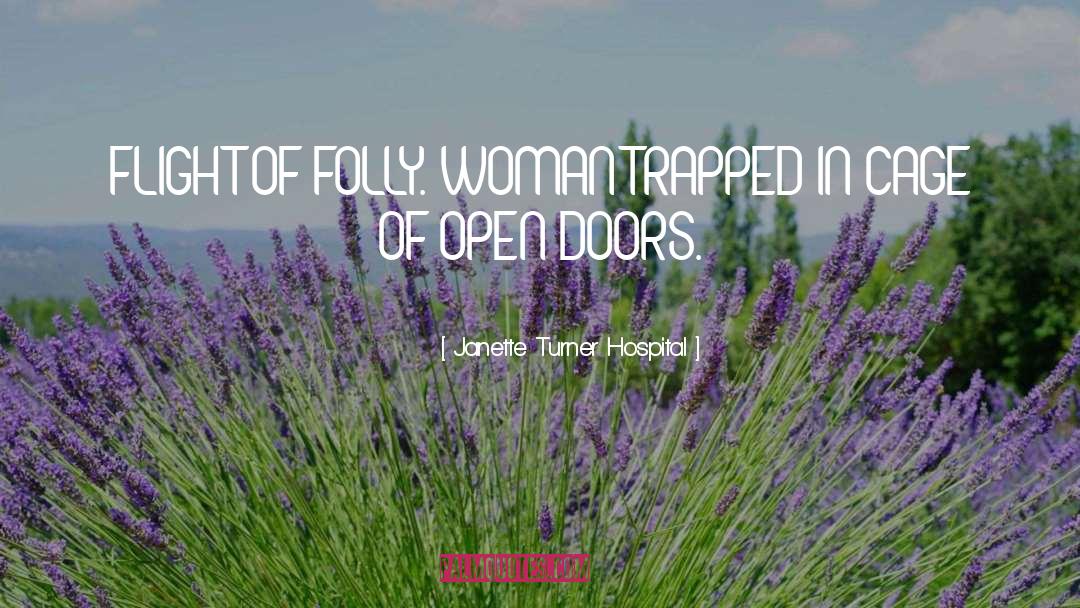 Open Doors quotes by Janette Turner Hospital