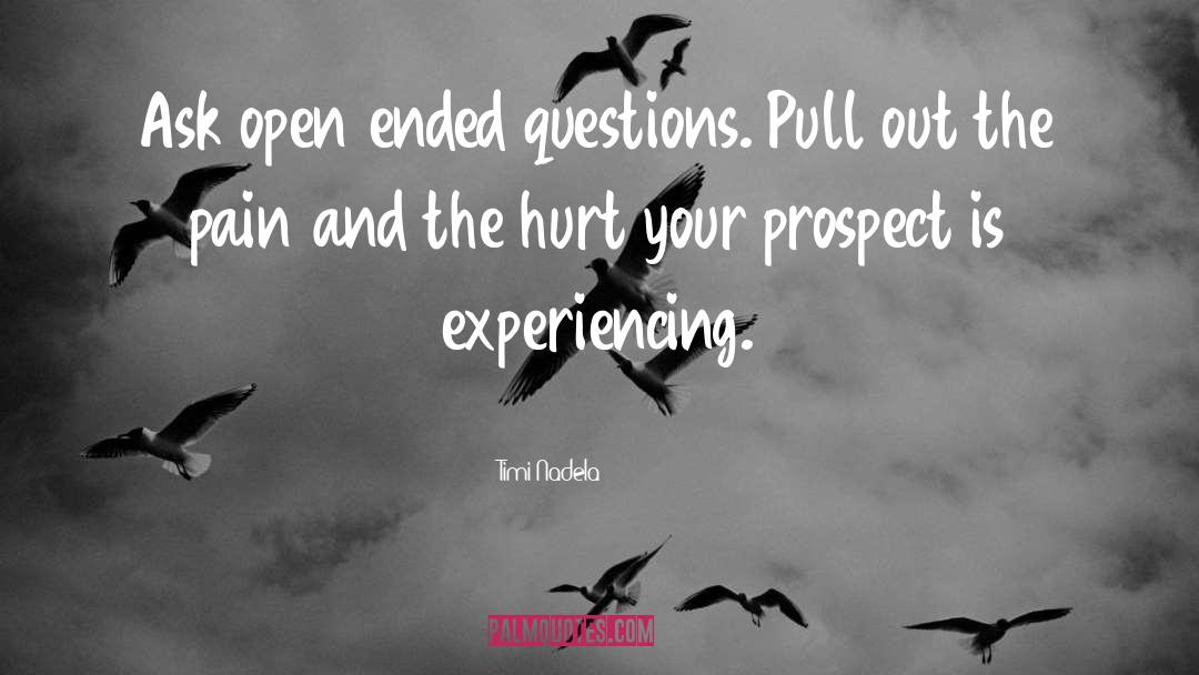 Open Ended quotes by Timi Nadela