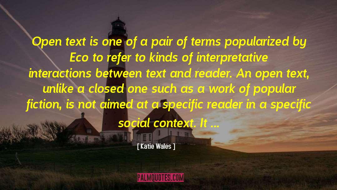 Open Ended quotes by Katie Wales