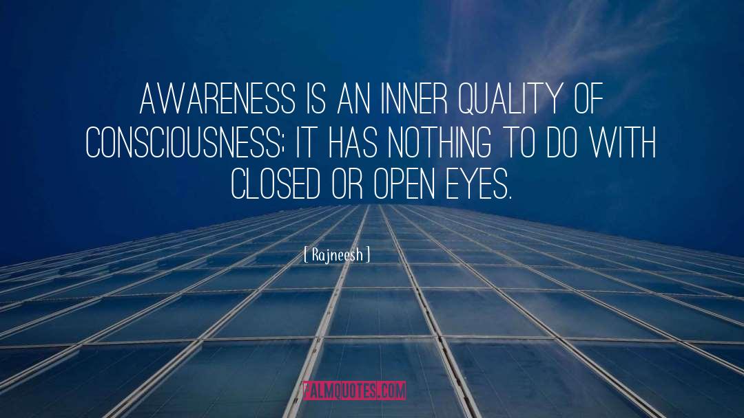Open Eyes quotes by Rajneesh