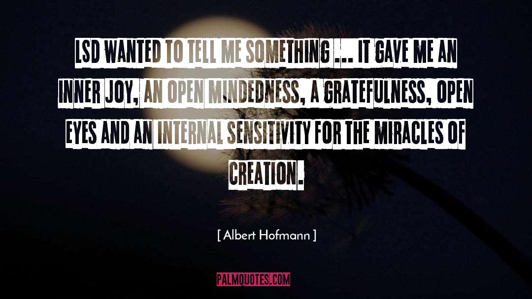 Open Eyes quotes by Albert Hofmann