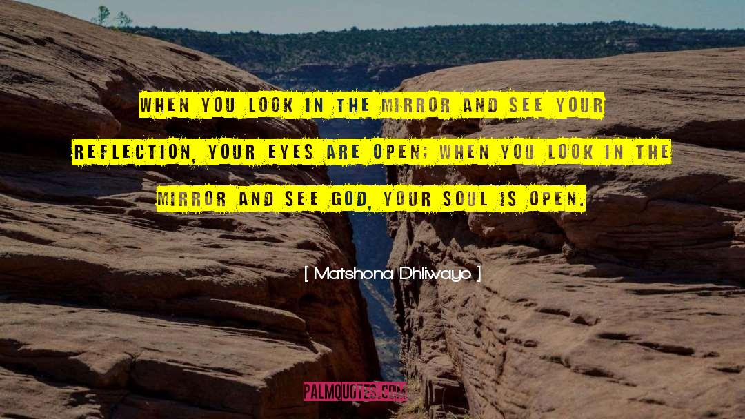 Open Eyes quotes by Matshona Dhliwayo