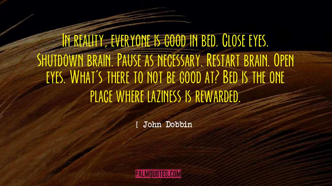 Open Eyes quotes by John Dobbin