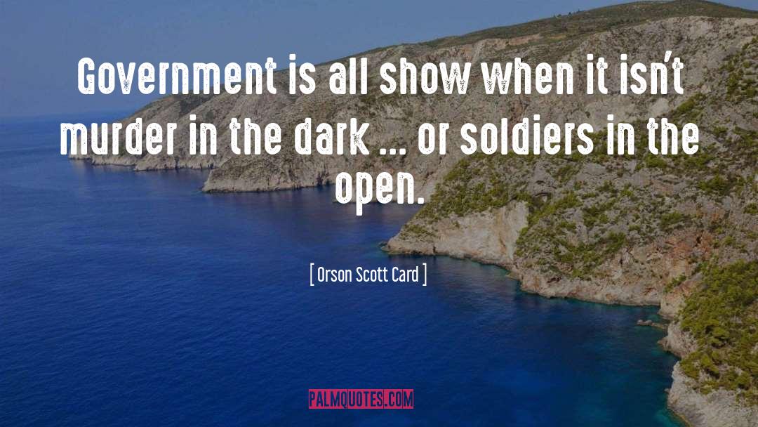 Open Government quotes by Orson Scott Card