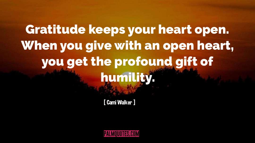 Open Heart quotes by Cami Walker