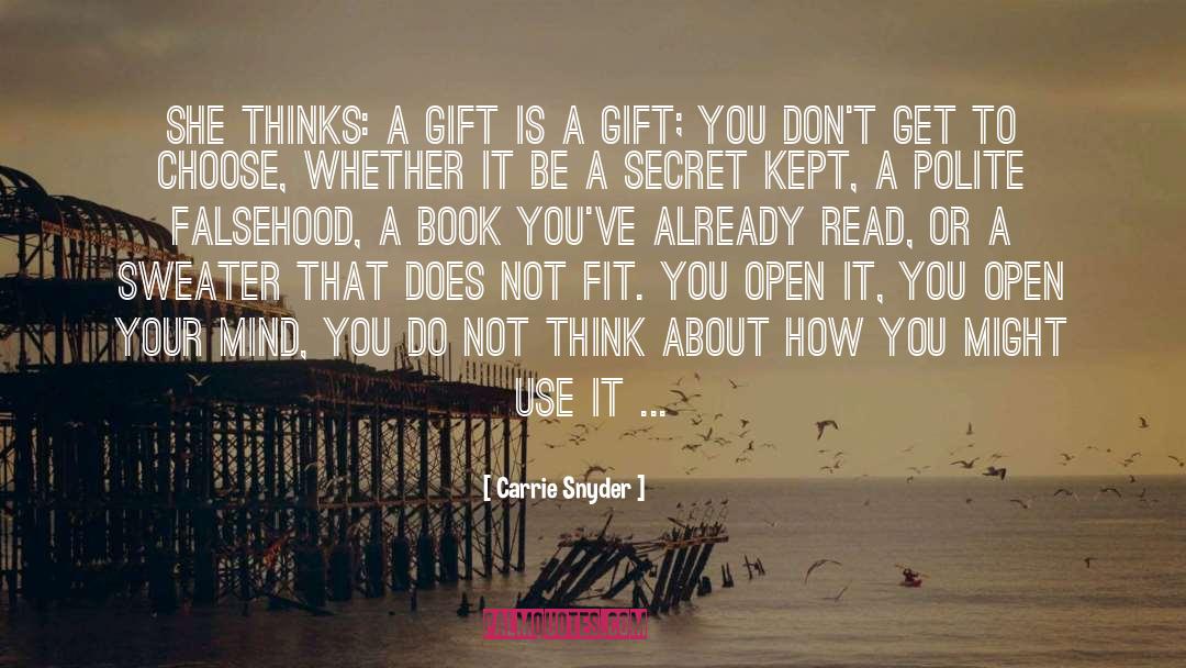 Open Hearted quotes by Carrie Snyder