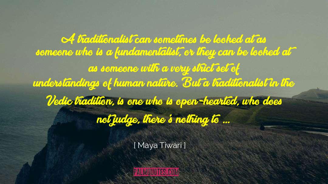 Open Hearted quotes by Maya Tiwari