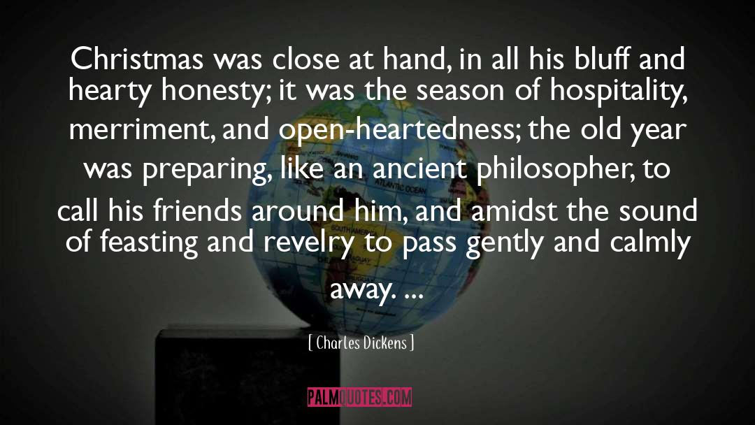 Open Heartedness quotes by Charles Dickens