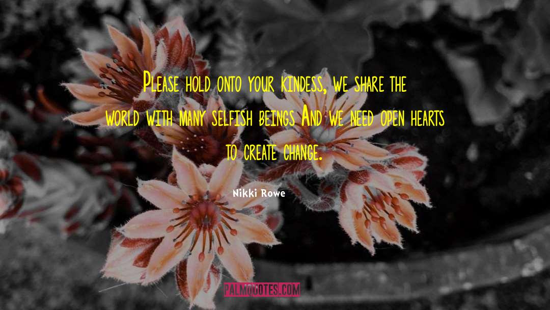 Open Hearts quotes by Nikki Rowe
