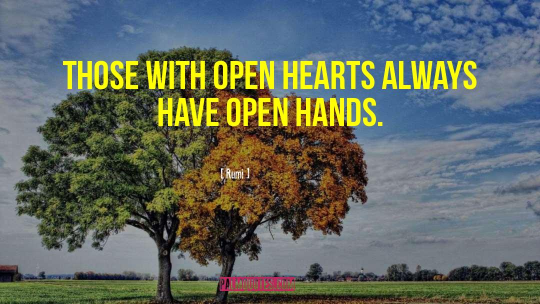 Open Hearts quotes by Rumi