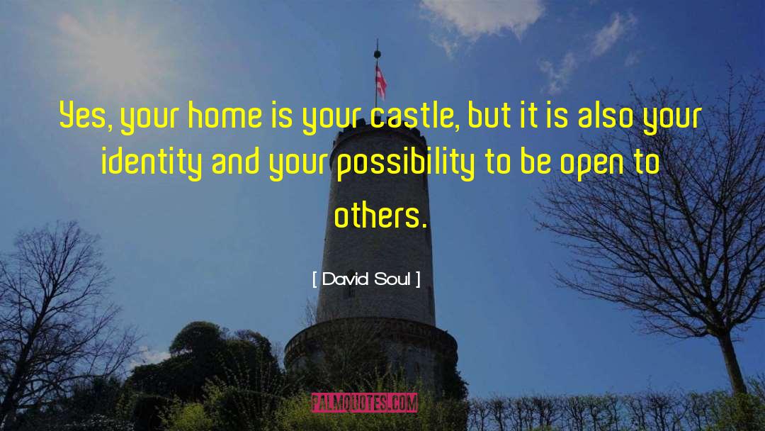 Open Hearts quotes by David Soul