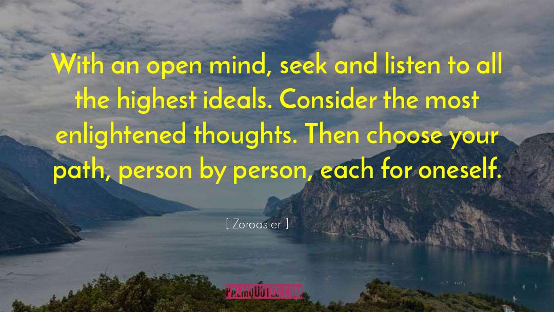 Open Mind quotes by Zoroaster