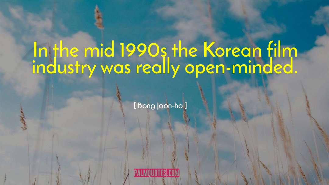 Open Minded Christian quotes by Bong Joon-ho