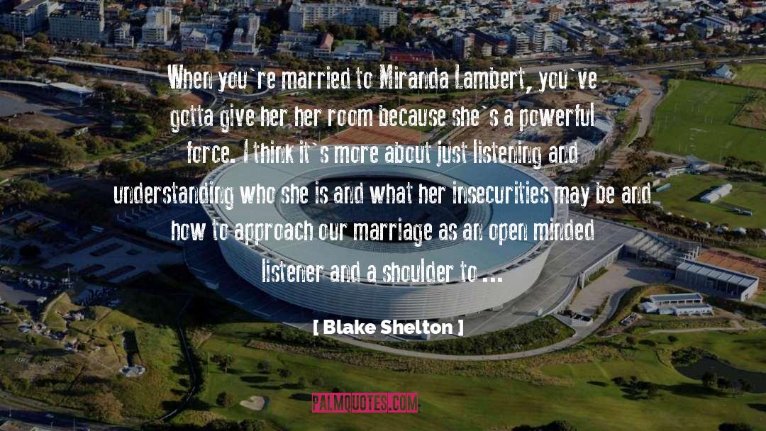 Open Minded Christian quotes by Blake Shelton