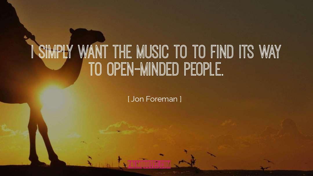 Open Minded Christian quotes by Jon Foreman