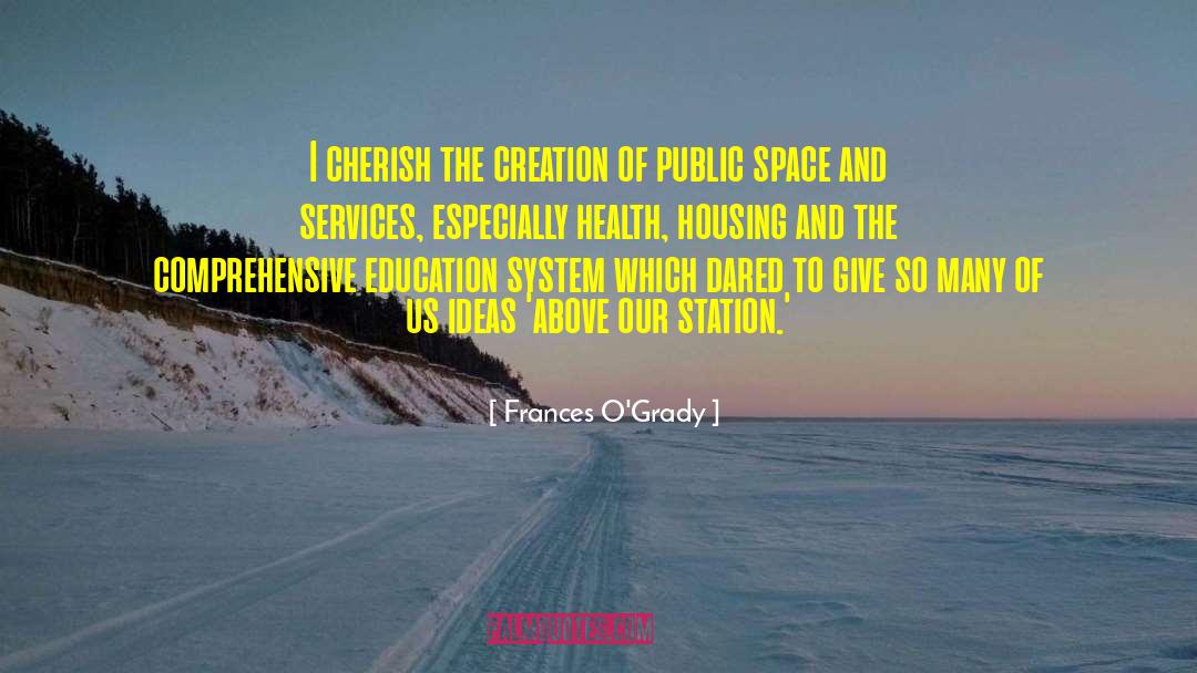 Open Public Space quotes by Frances O'Grady
