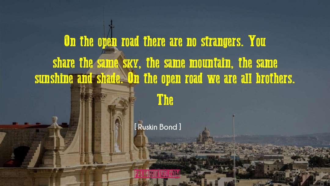 Open Road Integrated Media quotes by Ruskin Bond