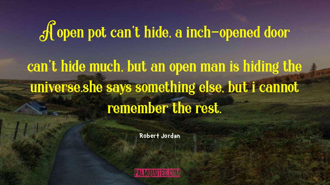 Open Road quotes by Robert Jordan