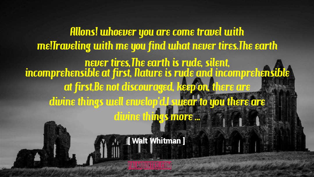 Open Road quotes by Walt Whitman