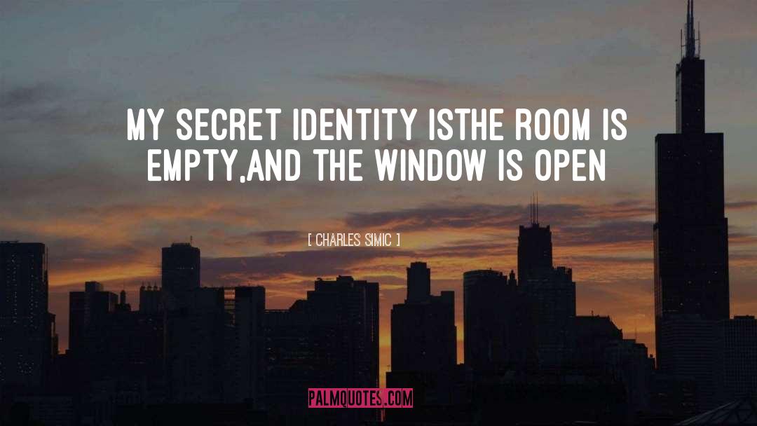 Open Secret quotes by Charles Simic