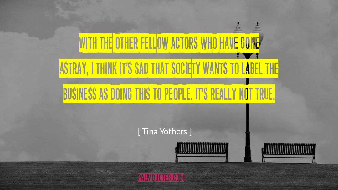 Open Society quotes by Tina Yothers