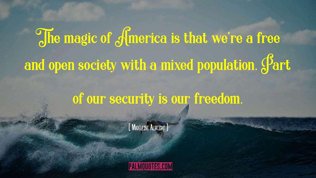 Open Society quotes by Madeleine Albright