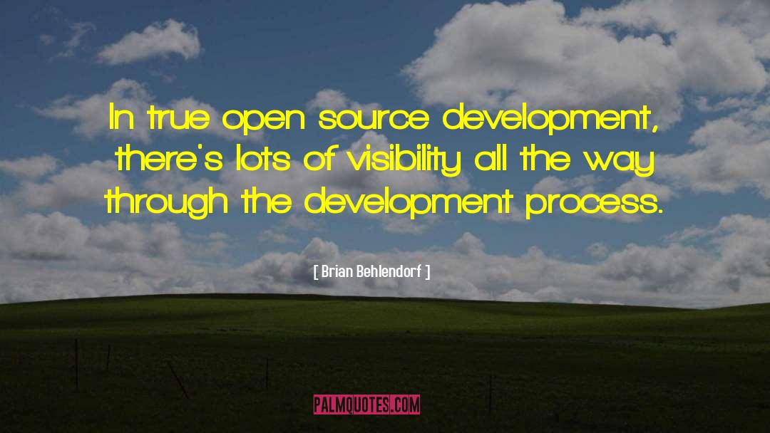 Open Source quotes by Brian Behlendorf