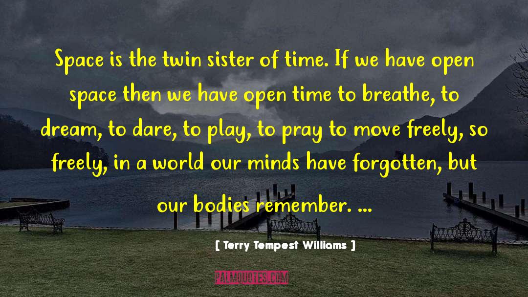 Open Space quotes by Terry Tempest Williams