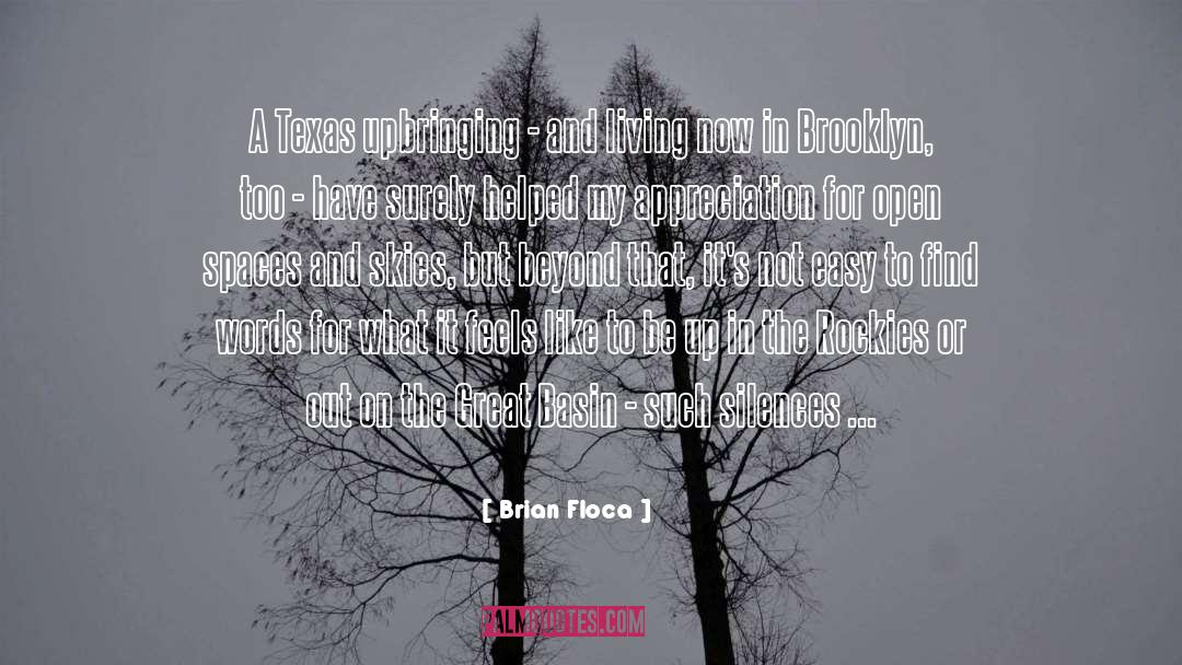 Open Spaces quotes by Brian Floca
