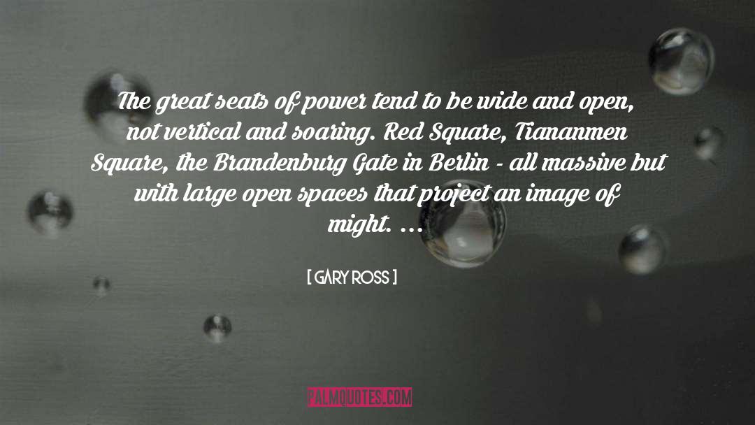 Open Spaces quotes by Gary Ross