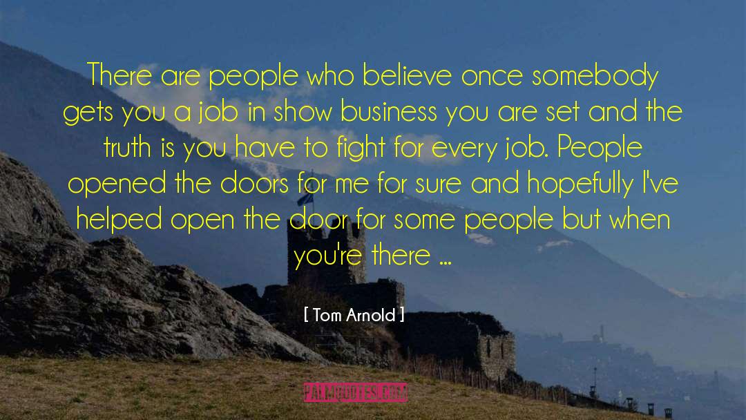 Open The Door quotes by Tom Arnold
