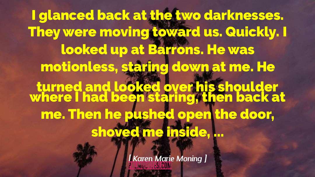 Open The Door quotes by Karen Marie Moning