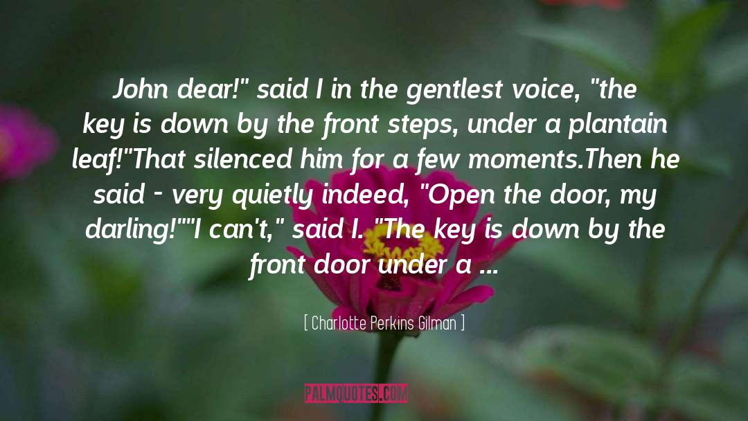 Open The Door quotes by Charlotte Perkins Gilman